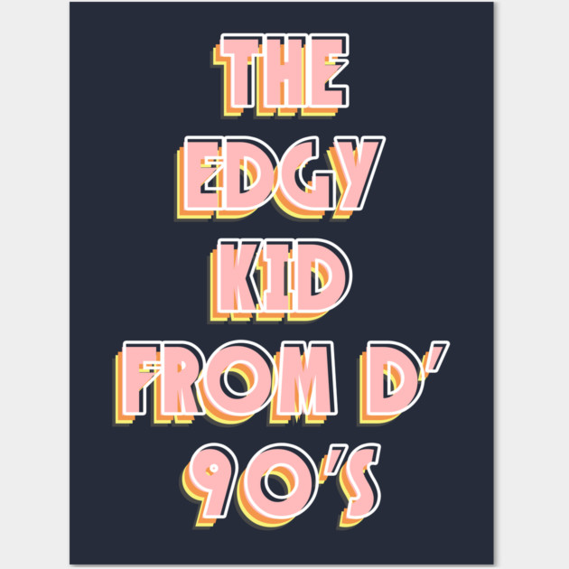 90s Edgy Kid Wall Art by enrynz