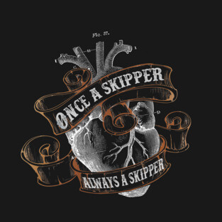 Once A Skipper, Always A Skipper T-Shirt