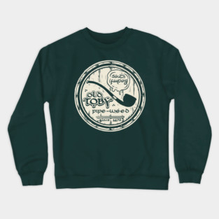 Old Toby Pipe-weed Crewneck Sweatshirt