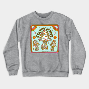 Stayin' Groovy Crewneck Sweatshirt