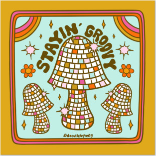 Stayin' Groovy Posters and Art