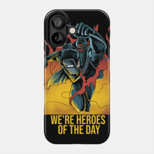 Welder Heroes Phone Case