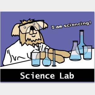 Puns Science Lab and Dog Posters and Art