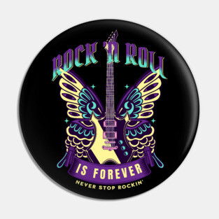 Rock N Roll Is Forever 2 Pin