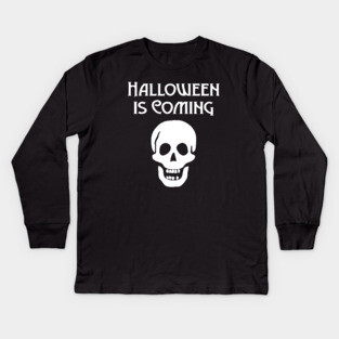 Halloween is Coming Cheeky Witch® Kids Long Sleeve T-Shirt
