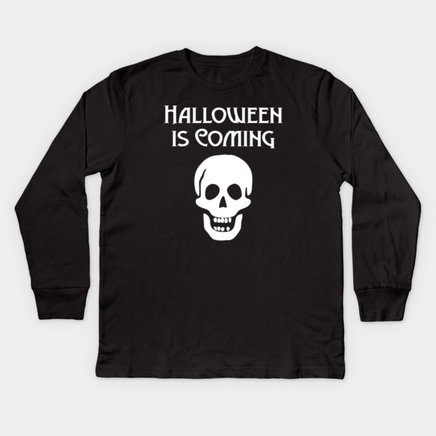 Halloween is Coming Cheeky Witch® Kids Long Sleeve T-Shirt by Cheeky Witch