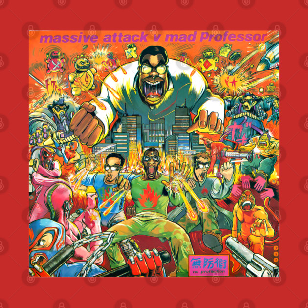 No Protection Massive Attack vs Mad Professor - Massive Attack - T