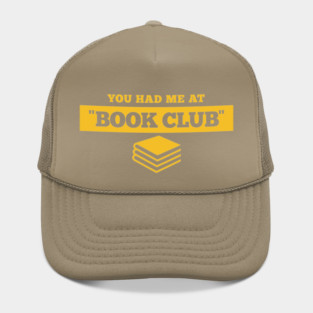 You Had Me At "Book Club" Hat