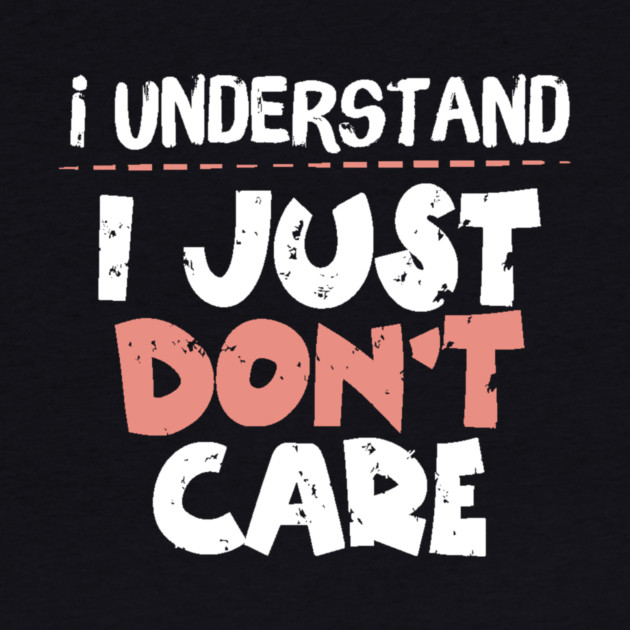 I Understand I Just Don't Care by The WYLD Tribe