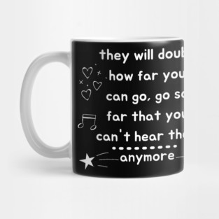 Don't Doubt Yourself Mug