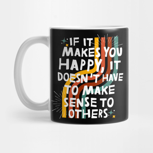 Do What Makes You Happy by The WYLD Tribe