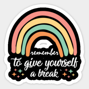 Give Yourself A Break Magnet