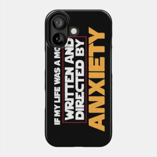 Funny Anxiety Quote Phone Case