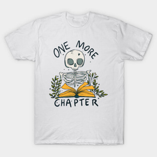 One more chapter T-Shirt