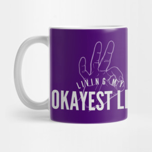 Okayest Life Mug