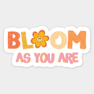 Bloom As You Are Magnet