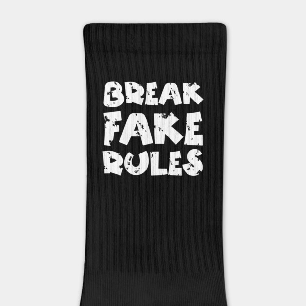 Break Fake Rules by The WYLD Tribe