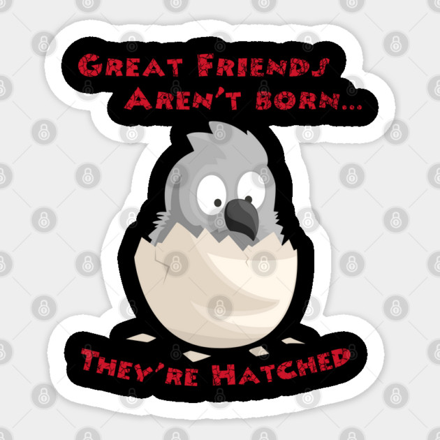 African Grey Friends are Hatched Sticker by Einstein Parrot