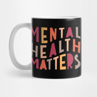Mental Health Matters Mug