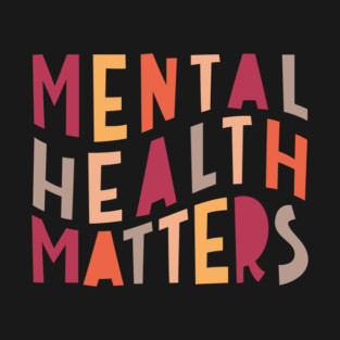 Mental Health Matters T-Shirt