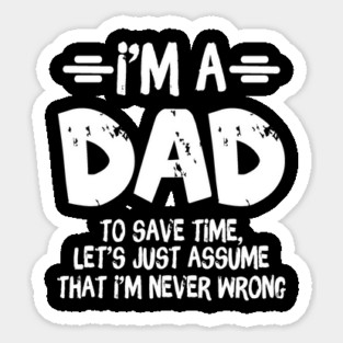 I'm A Dad Father's Day Quote Sticker