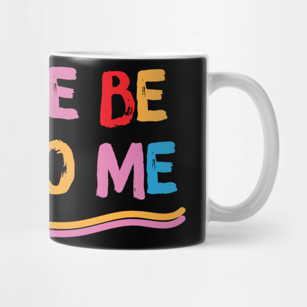 Please be nice to me by The WYLD Tribe