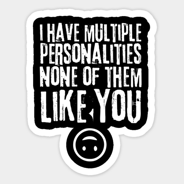 Multiple Personalities Saying Magnet by The WYLD Tribe