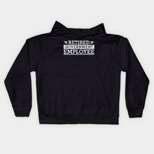 Retired Government Employee Kids Hoodie