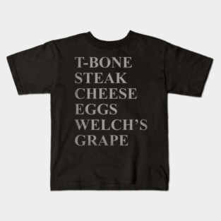 T-Bone Steak Cheese, Eggs Welch's Grape - Vintage Style (retro) Kids T-Shirt