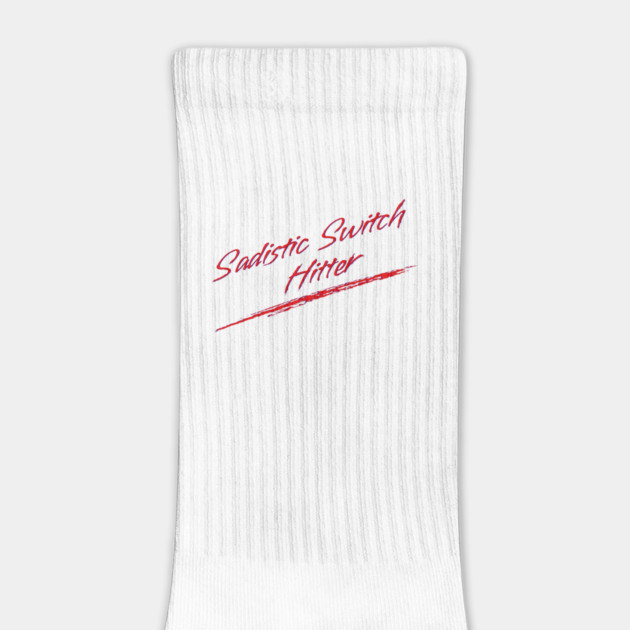 Sadistic Switch Hitter by Youre Wrong About