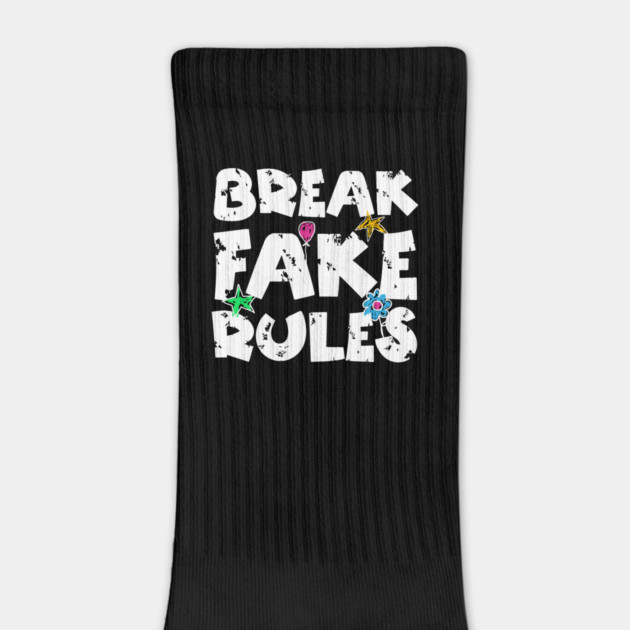 Break Fake Rules by The WYLD Tribe