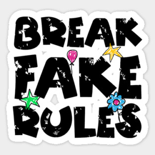 Break Fake Rules Breaker Magnet