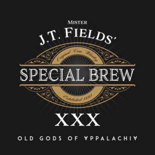 Mr. J.T. Fields' Special Brew T-Shirt