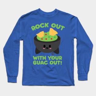 GUAC OUT Long Sleeve T-Shirt