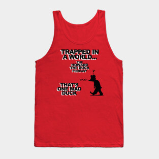 COLLECTIVE LIMITED EDITION: Trapped In a World - The Howard the Duck Podcast Tank Top