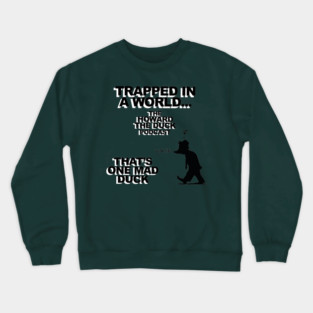 COLLECTIVE LIMITED EDITION: Trapped In a World - The Howard the Duck Podcast Crewneck Sweatshirt