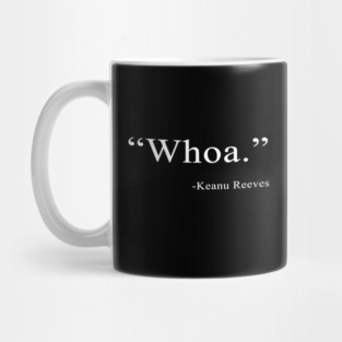 Keanu Whoa Mug