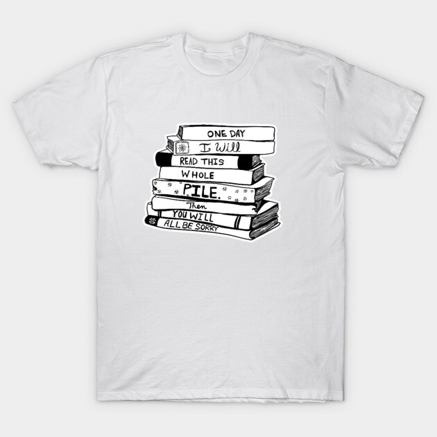 ONE DAY - FOR BOOK LOVERS T-Shirt by TriciaRobinsonIllustration