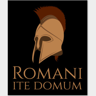Romani ite domum - Romans go home - Latin Quote Posters and Art