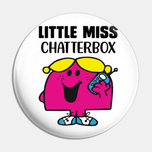 LITTLE MISS CHATTERBOX Pin