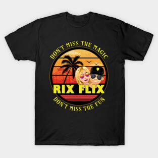 Rix Flix Don't Miss the Magic Don't Miss the Fun Florida Vlogger Distressed Design T-Shirt