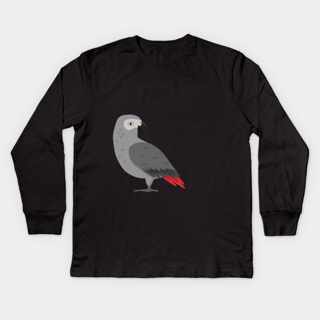 Just A Bird - African Grey Parrot Kids Long Sleeve T-Shirt by Einstein Parrot