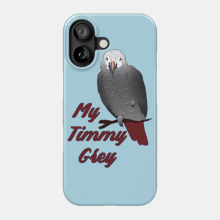 Timneh African Grey Parrot Timmy Phone Case