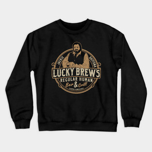 Jackie Daytona - Lucky Brews Regular Human Bar and Grill Crewneck Sweatshirt