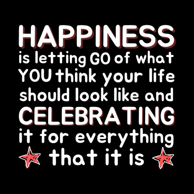 Happiness Quotation Artwork by The WYLD Tribe