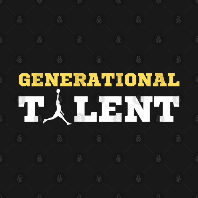 Generational Talent - Basketball by Litehouse Tees