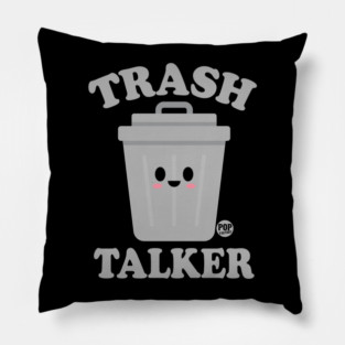 TRASH TALKER Pillow