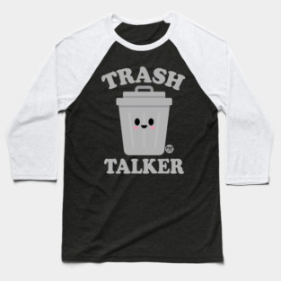 TRASH TALKER Baseball T-Shirt