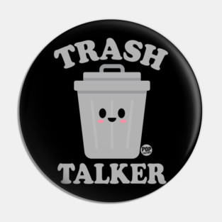 TRASH TALKER Pin
