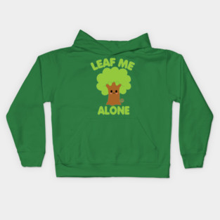 LEAF ME ALONE Kids Hoodie